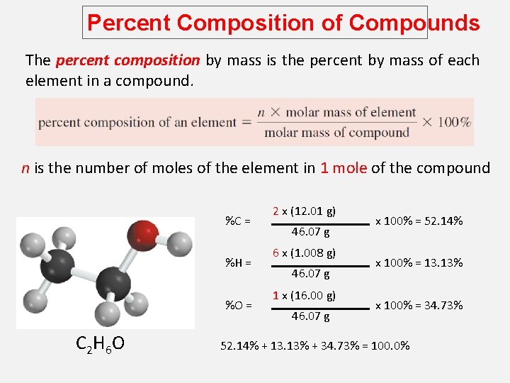 Percent Composition of Compounds The percent composition by mass is the percent by mass