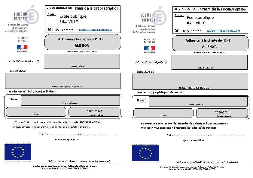 Circonscription d'IEN : Ecole : Nom de la circonscription Circonscription d'IEN : Ecole publique