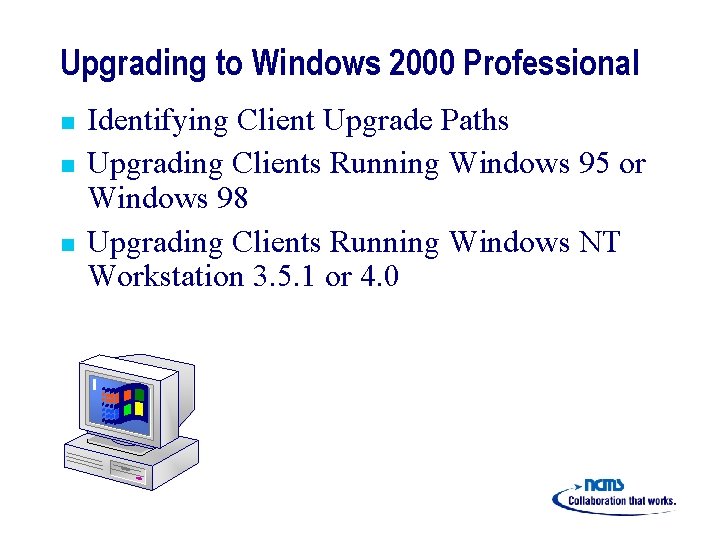 Chapter 2 Installing Windows 2000 Professional Overview n
