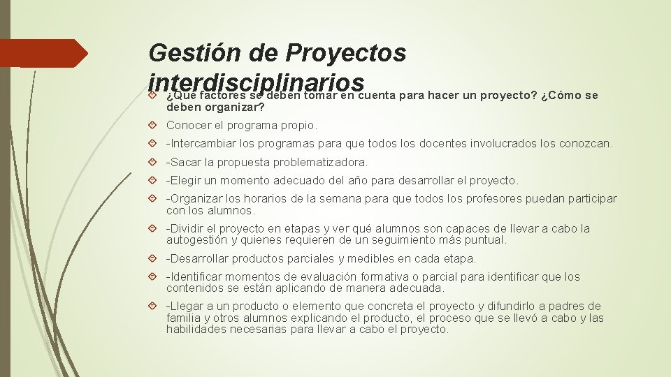 Gestión de Proyectos interdisciplinarios ¿Qué factores se deben tomar en cuenta para hacer un