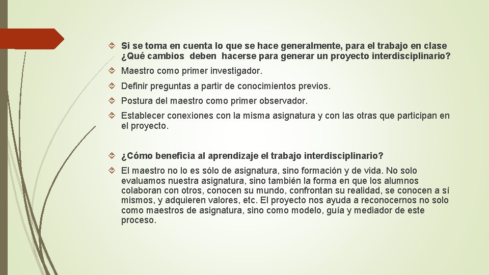  Si se toma en cuenta lo que se hace generalmente, para el trabajo