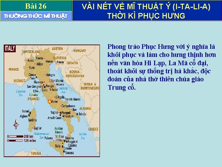 Bài 26 VÀI NÉT VỀ MĨ THUẬT Ý (I-TA-LI-A) THỜI KÌ PHỤC HƯNG Phong