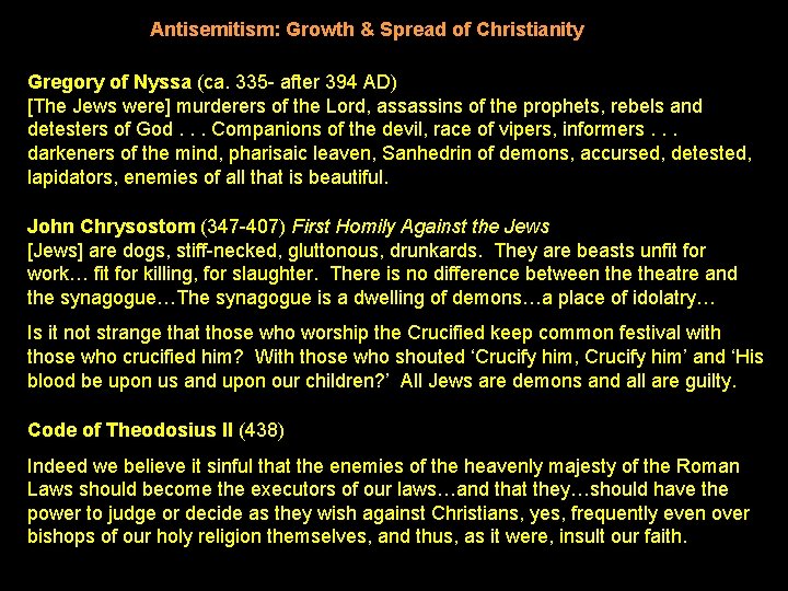 Antisemitism: Growth & Spread of Christianity Gregory of Nyssa (ca. 335 - after 394