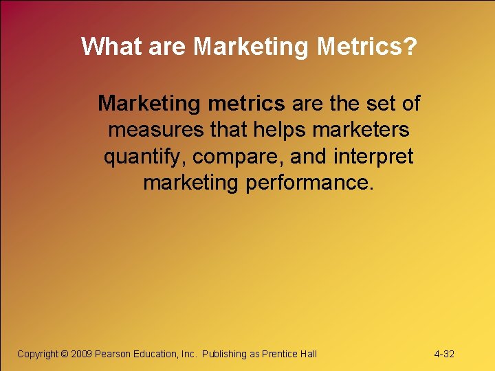 What are Marketing Metrics? Marketing metrics are the set of measures that helps marketers