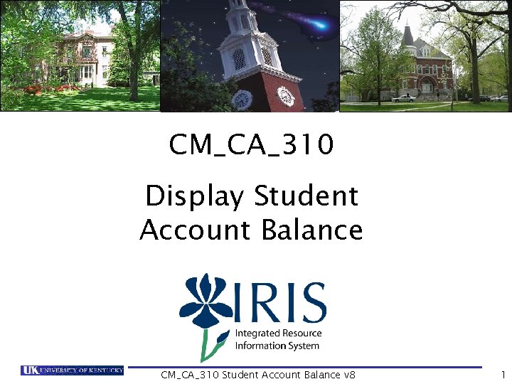 CM_CA_310 Display Student Account Balance CM_CA_310 Student Account Balance v 8 1 