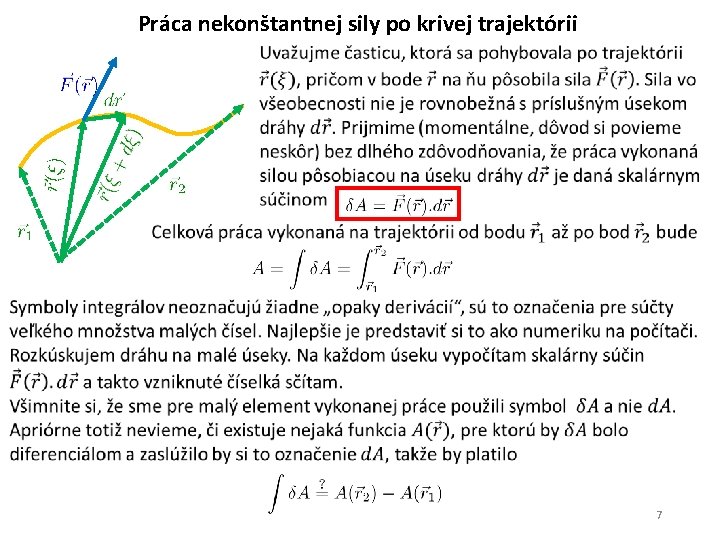 Práca nekonštantnej sily po krivej trajektórii 7 