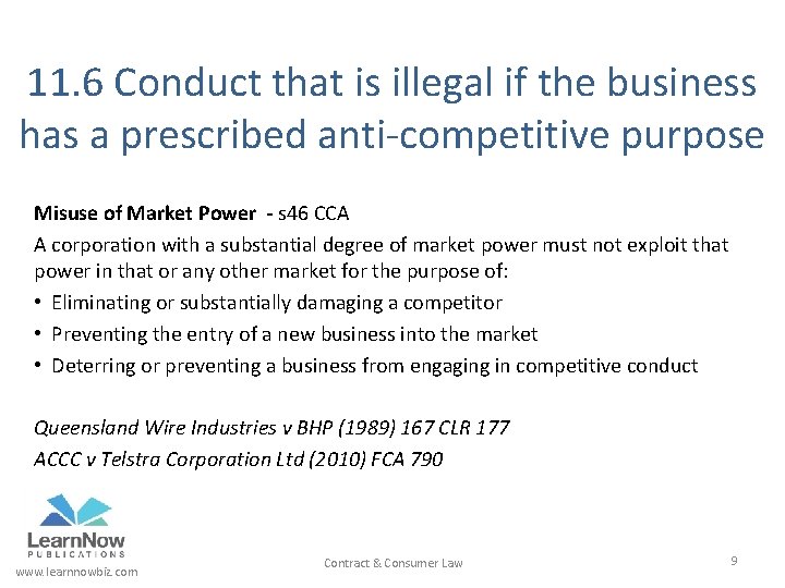 11. 6 Conduct that is illegal if the business has a prescribed anti-competitive purpose