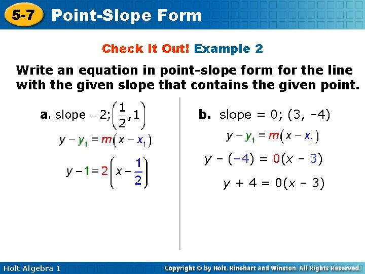5 -7 Point-Slope Form Check It Out! Example 2 Write an equation in point-slope