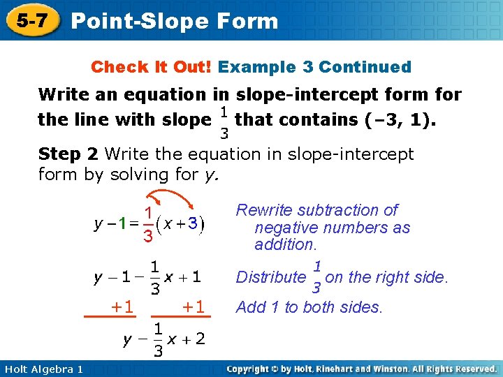 5 -7 Point-Slope Form Check It Out! Example 3 Continued Write an equation in