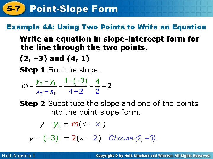 5 -7 Point-Slope Form Example 4 A: Using Two Points to Write an Equation