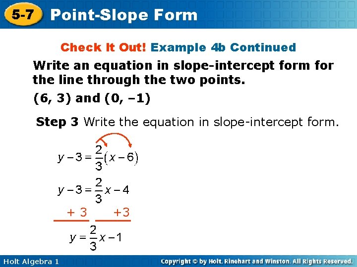 5 -7 Point-Slope Form Check It Out! Example 4 b Continued Write an equation