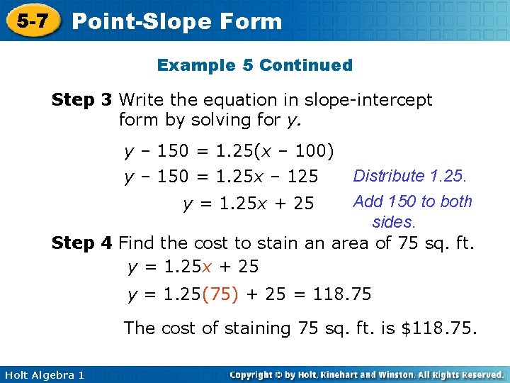 5 -7 Point-Slope Form Example 5 Continued Step 3 Write the equation in slope-intercept