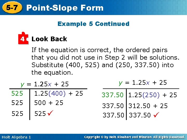 Point-Slope Form 5 -7 Example 5 Continued 4 Look Back If the equation is