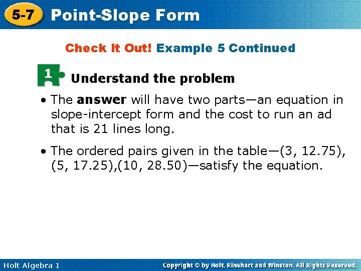 5 -7 Point-Slope Form Check It Out! Example 5 Continued 1 Understand the problem