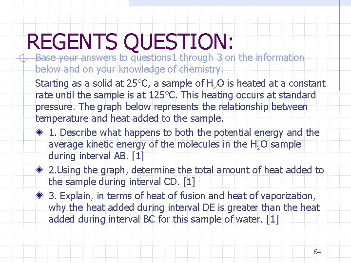 REGENTS QUESTION: Base your answers to questions 1 through 3 on the information below