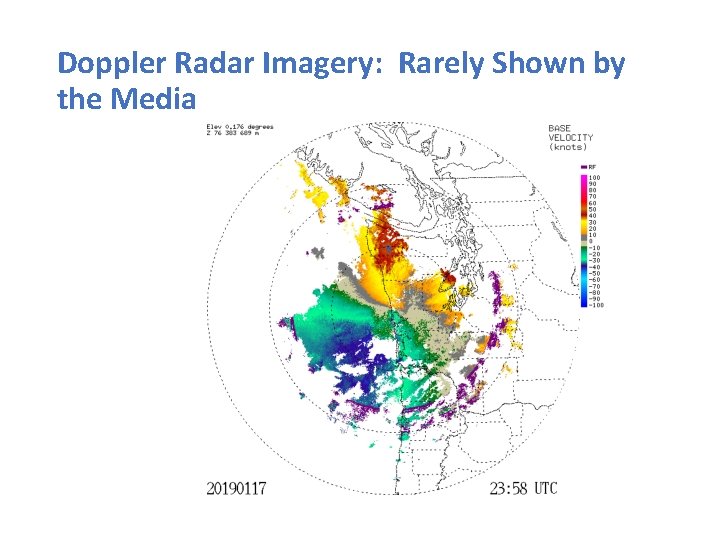 Doppler Radar Imagery: Rarely Shown by the Media 