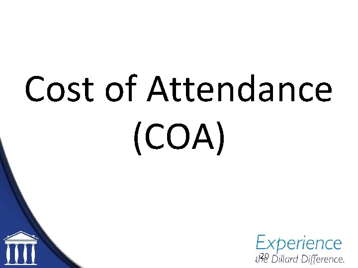 Cost of Attendance (COA) 20 