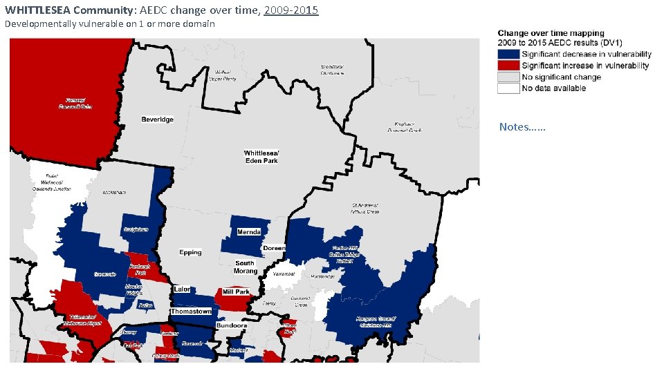 WHITTLESEA Community: AEDC change over time, 2009 -2015 Developmentally vulnerable on 1 or more