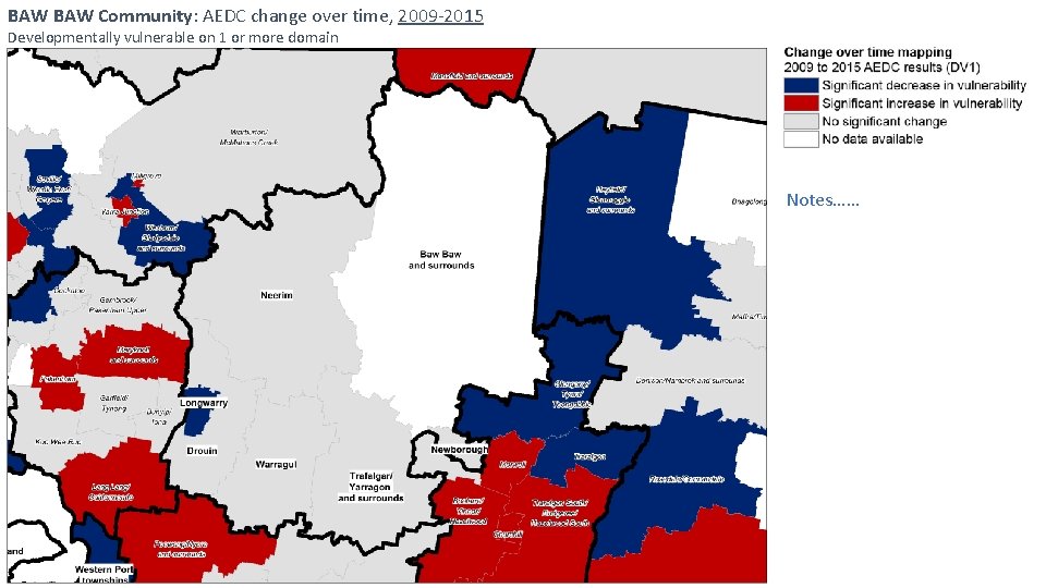 BAW Community: AEDC change over time, 2009 -2015 Developmentally vulnerable on 1 or more