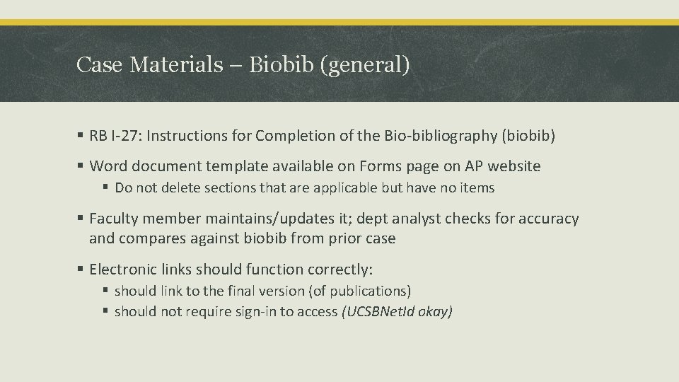 Case Materials – Biobib (general) § RB I-27: Instructions for Completion of the Bio-bibliography Case Materials – Biobib (general) § RB I-27: Instructions for Completion of the Bio-bibliography