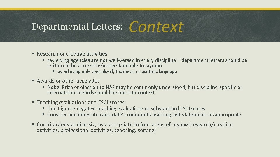 Departmental Letters: Context § Research or creative activities § reviewing agencies are not well-versed Departmental Letters: Context § Research or creative activities § reviewing agencies are not well-versed