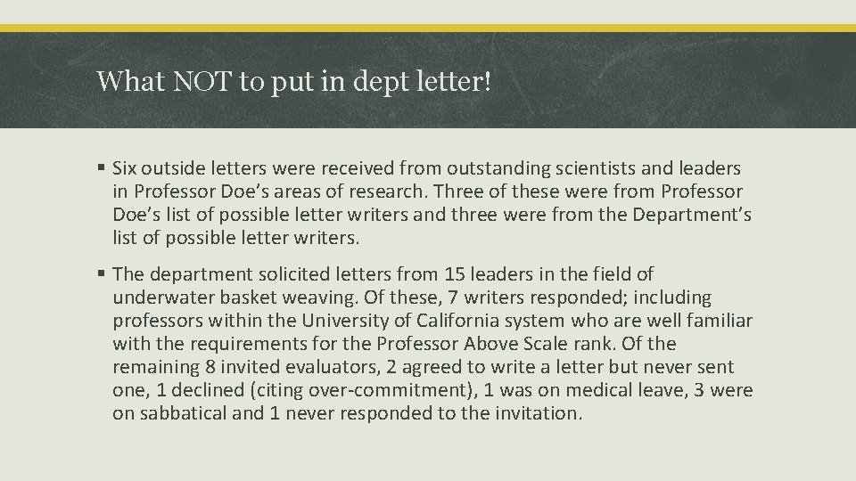 What NOT to put in dept letter! § Six outside letters were received from What NOT to put in dept letter! § Six outside letters were received from