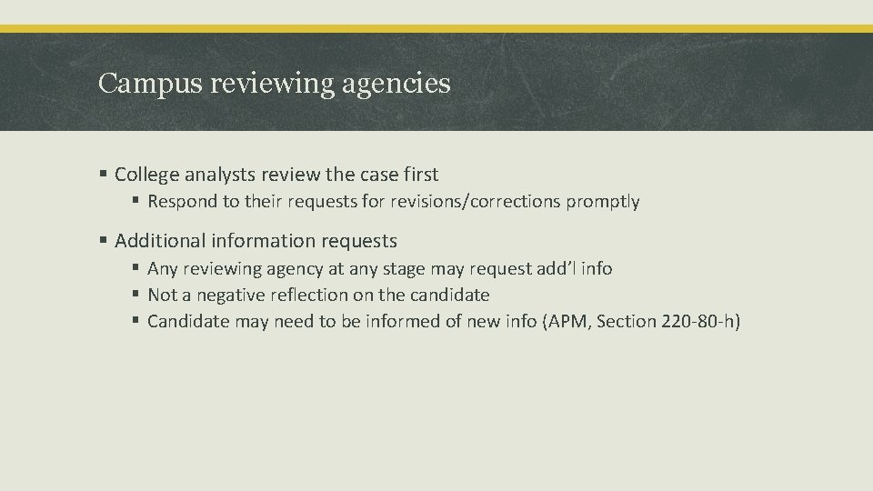 Campus reviewing agencies § College analysts review the case first § Respond to their Campus reviewing agencies § College analysts review the case first § Respond to their