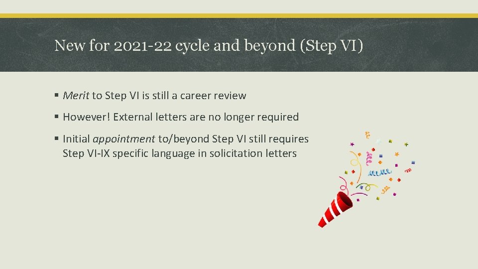 New for 2021 -22 cycle and beyond (Step VI) § Merit to Step VI New for 2021 -22 cycle and beyond (Step VI) § Merit to Step VI