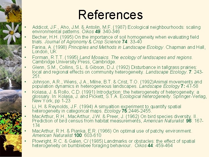 References • • • Addicot, J. F. , Aho, J. M. & Antolin, M.