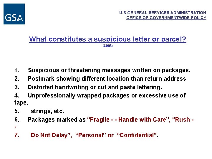 U. S. GENERAL SERVICES ADMINISTRATION OFFICE OF GOVERNMENTWIDE POLICY What constitutes a suspicious letter