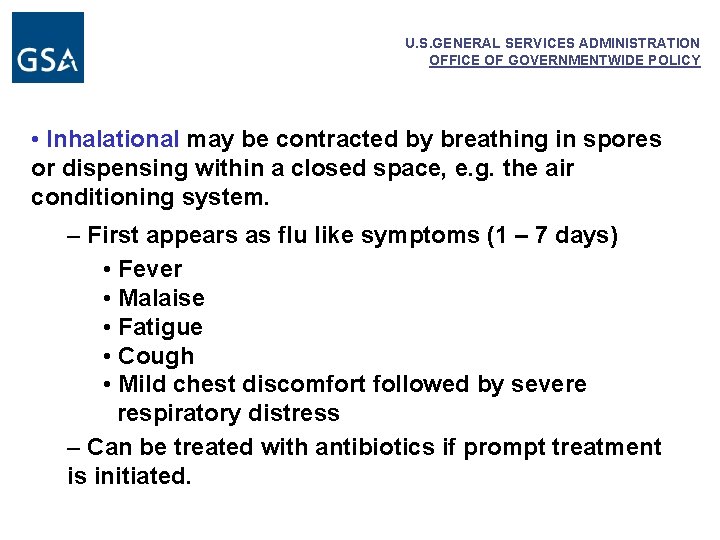 U. S. GENERAL SERVICES ADMINISTRATION OFFICE OF GOVERNMENTWIDE POLICY • Inhalational may be contracted