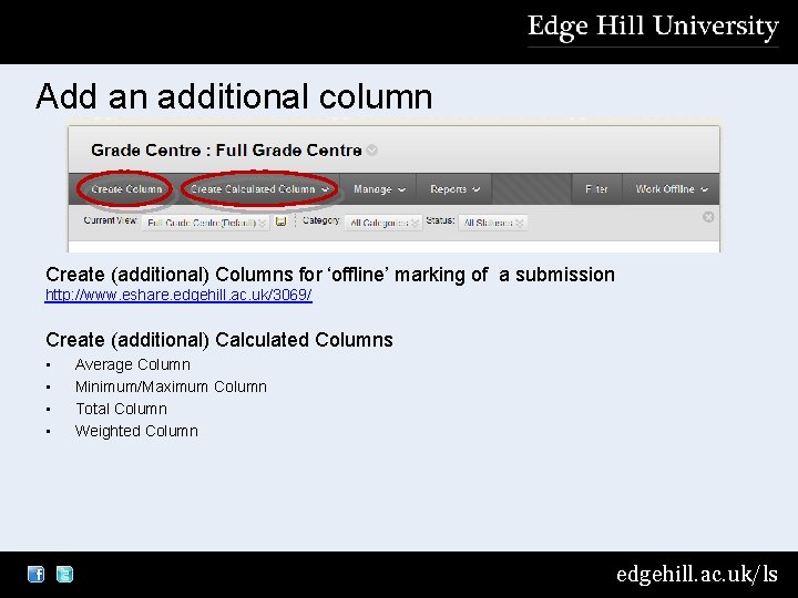 Add an additional column Create (additional) Columns for ‘offline’ marking of a submission http: