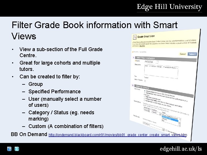 Filter Grade Book information with Smart Views • • • View a sub-section of