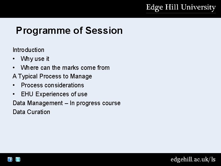 Programme of Session Introduction • Why use it • Where can the marks come