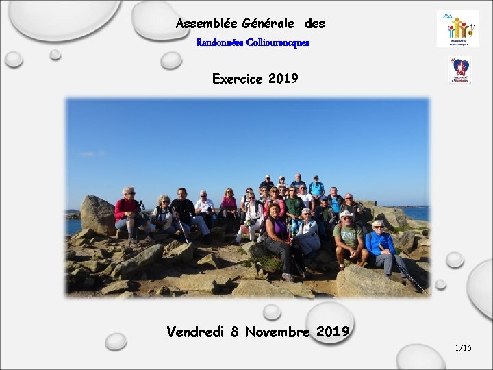 Assemblée Générale des Randonnées Colliourencques Exercice 2019 Vendredi 8 Novembre 2019 1/16 