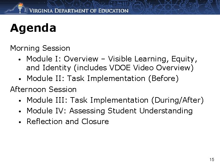 Agenda Morning Session • Module I: Overview – Visible Learning, Equity, and Identity (includes