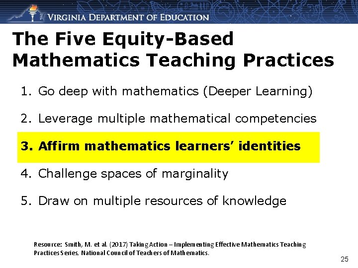 The Five Equity-Based Mathematics Teaching Practices 1. Go deep with mathematics (Deeper Learning) 2.