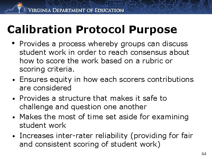 Calibration Protocol Purpose • • • Provides a process whereby groups can discuss student