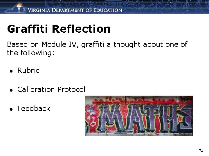 Graffiti Reflection Based on Module IV, graffiti a thought about one of the following: