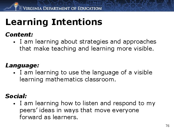 Learning Intentions Content: • I am learning about strategies and approaches that make teaching