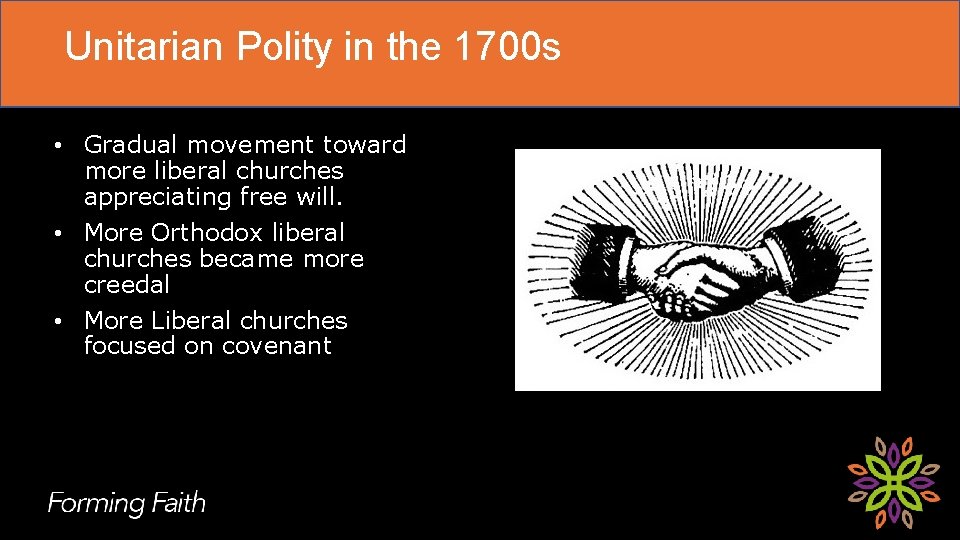 Unitarian Polity in the 1700 s • Gradual movement toward more liberal churches appreciating