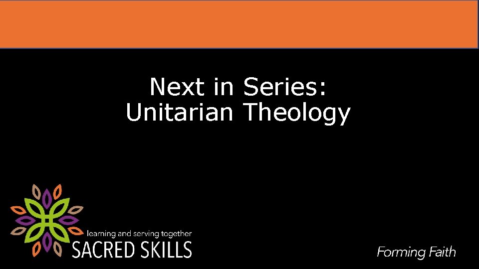 Next in Series: Unitarian Theology 