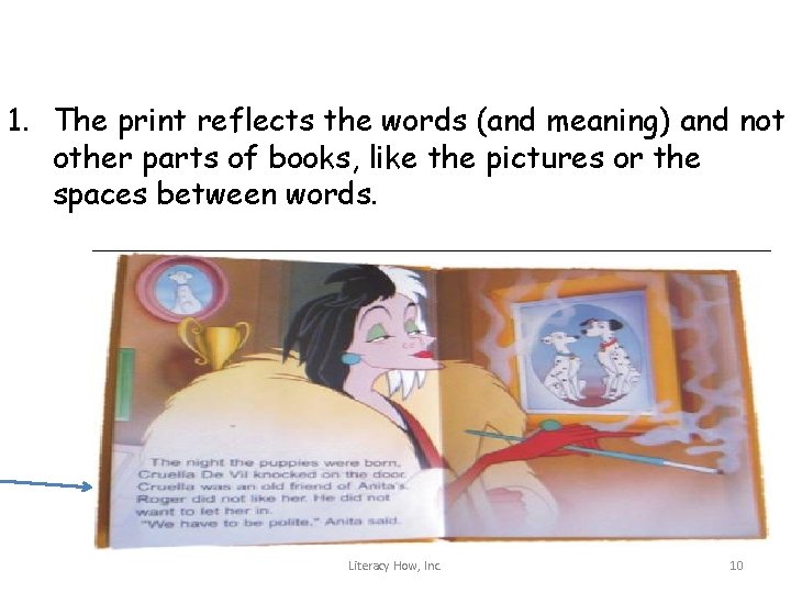 1. The print reflects the words (and meaning) and not other parts of books,