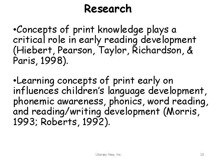 Research • Concepts of print knowledge plays a critical role in early reading development