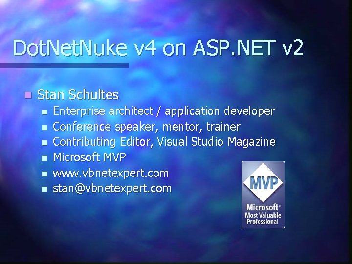 Dot. Net. Nuke v 4 on ASP. NET v 2 n Stan Schultes n