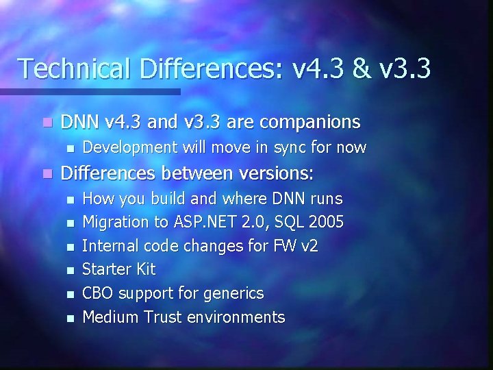 Technical Differences: v 4. 3 & v 3. 3 n DNN v 4. 3