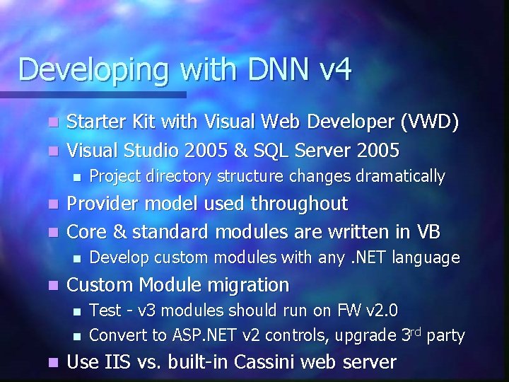 Developing with DNN v 4 Starter Kit with Visual Web Developer (VWD) n Visual