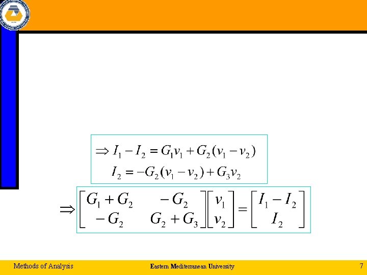 Methods of Analysis Eastern Mediterranean University 7 