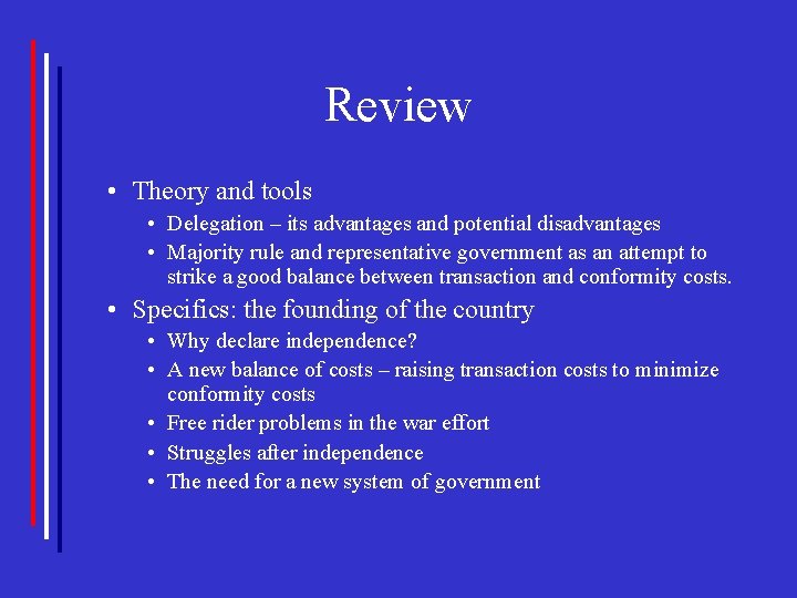 Review • Theory and tools • Delegation – its advantages and potential disadvantages •