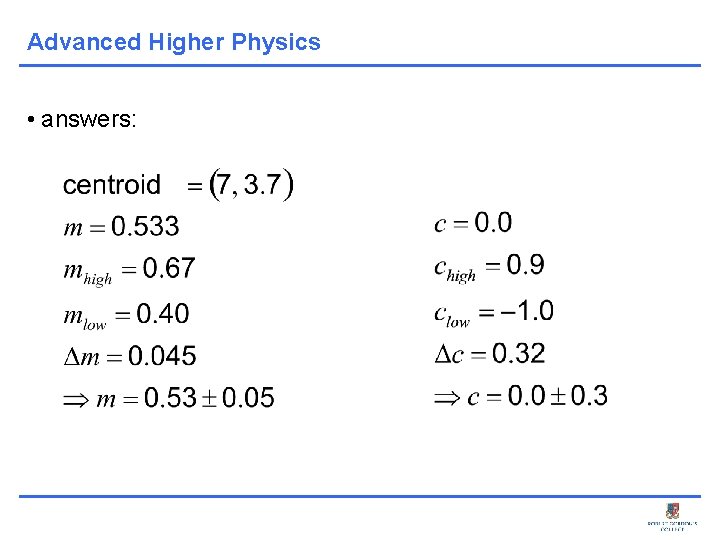 Advanced Higher Physics • answers: 